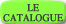 le catalogue